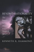 Beyond Rationality