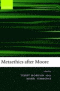 Metaethics after Moore (h�ftad)
