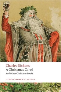 Christmas Carol and Other Christmas Books (inbunden)