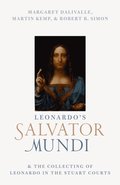 Leonardo's Salvator Mundi and the Collecting of Leonardo in the Stuart Courts
