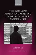 nouveau roman and Writing in Britain After Modernism