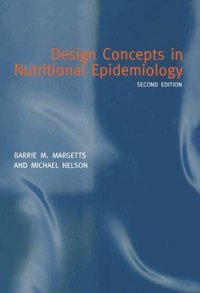 Design Concepts in Nutritional Epidemiology (h�ftad)