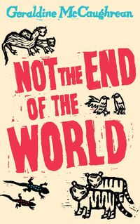 Not the End of the World (inbunden)
