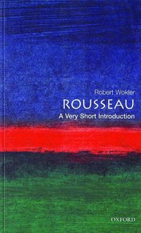 Rousseau: A Very Short Introduction (h�ftad)