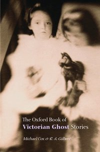 The Oxford Book of Victorian Ghost Stories (h�ftad)