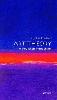 Art Theory: A Very Short Introduction (h�ftad)