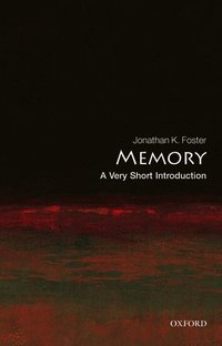 Memory: A Very Short Introduction (h�ftad)