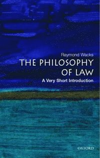 Philosophy of Law: A Very Short Introduction (h�ftad)