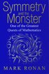 Symmetry and the Monster