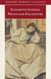 Wives and Daughters (h�ftad)