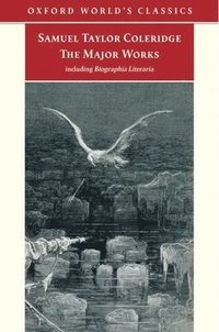 Samuel Taylor Coleridge - The Major Works (h�ftad)