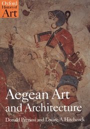 Aegean Art and Architecture (h�ftad)