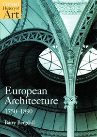 European Architecture 1750-1890 (h�ftad)