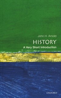 History: A Very Short Introduction (h�ftad)