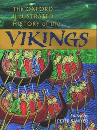 The Oxford Illustrated History of the Vikings (h�ftad)