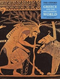 The Oxford Illustrated History of Greece and the Hellenistic World (h�ftad)
