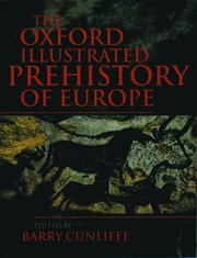 The Oxford Illustrated History of Prehistoric Europe (h�ftad)