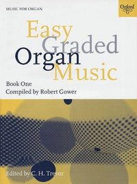 Easy Graded Organ Music Book 1