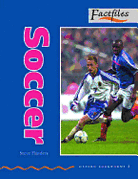Oxford Bookworms Factfiles: Stage 2: 700 Headwords: Soccer (h�ftad)