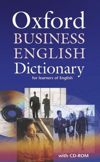 Oxford Business English Dictionary for learners of English: Dictionary and CD-ROM Pack ()