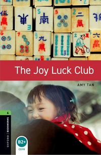 Oxford Bookworms Library: Stage 6: The Joy Luck Club