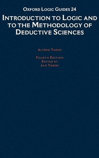 Introduction to Logic and to the Methodology of Deductive Sciences (inbunden)