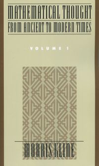 Mathematical Thought from Ancient to Modern Times : Volume 1 (h�ftad)