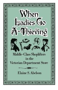 When Ladies Go A-Thieving (h�ftad)