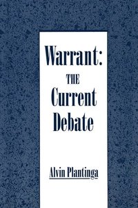 Warrant: The Current Debate (h�ftad)