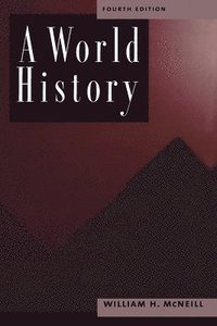 A World History, 4th Edition (inbunden)