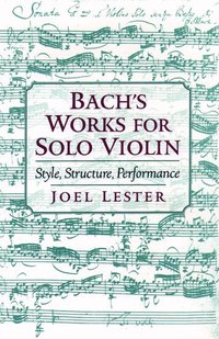 Bach's Works for Solo Violin (inbunden)