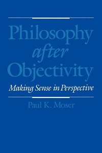 Philosophy after Objectivity (h�ftad)