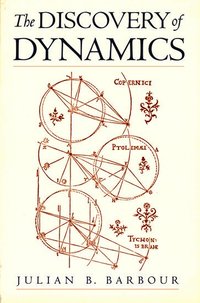 The Discovery of Dynamics