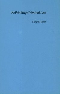 Rethinking Criminal Law (h�ftad)