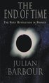 The End of Time: The Next Revolution in Physics