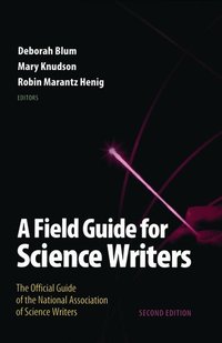 A Field Guide for Science Writers (inbunden)