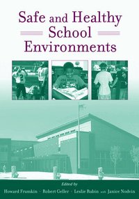 Safe and Healthy School Environments (h�ftad)