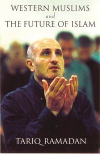 Western Muslims and the Future of Islam (h�ftad)