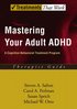 Mastering Your Adult ADHD: Therapist Guide