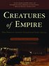 Creatures of Empire