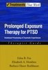 Prolonged Exposure Therapy for PTSD: Therapist Guide