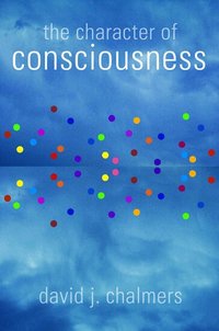 The Character of Consciousness (h�ftad)