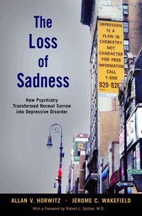 The Loss of Sadness (inbunden)