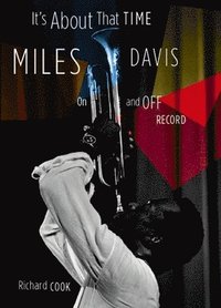 It's about That Time: Miles Davis on and Off Record (h�ftad)