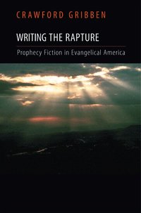 Writing the Rapture (inbunden)