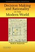 Decision Making and Rationality in the Modern World