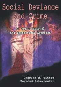 Social Deviance And Crime (h�ftad)