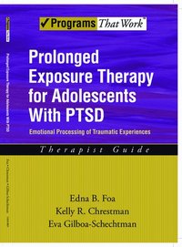 Prolonged Exposure Therapy for Adolescents with PTSD Therapist Guide (inbunden)