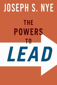 The Powers to Lead (inbunden)