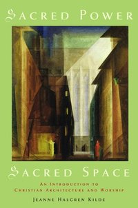 Sacred Power, Sacred Space (h�ftad)